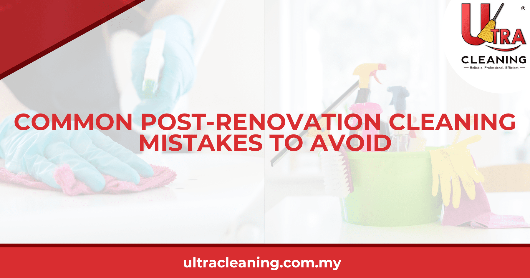 Common Post-Renovation Cleaning Mistakes to Avoid