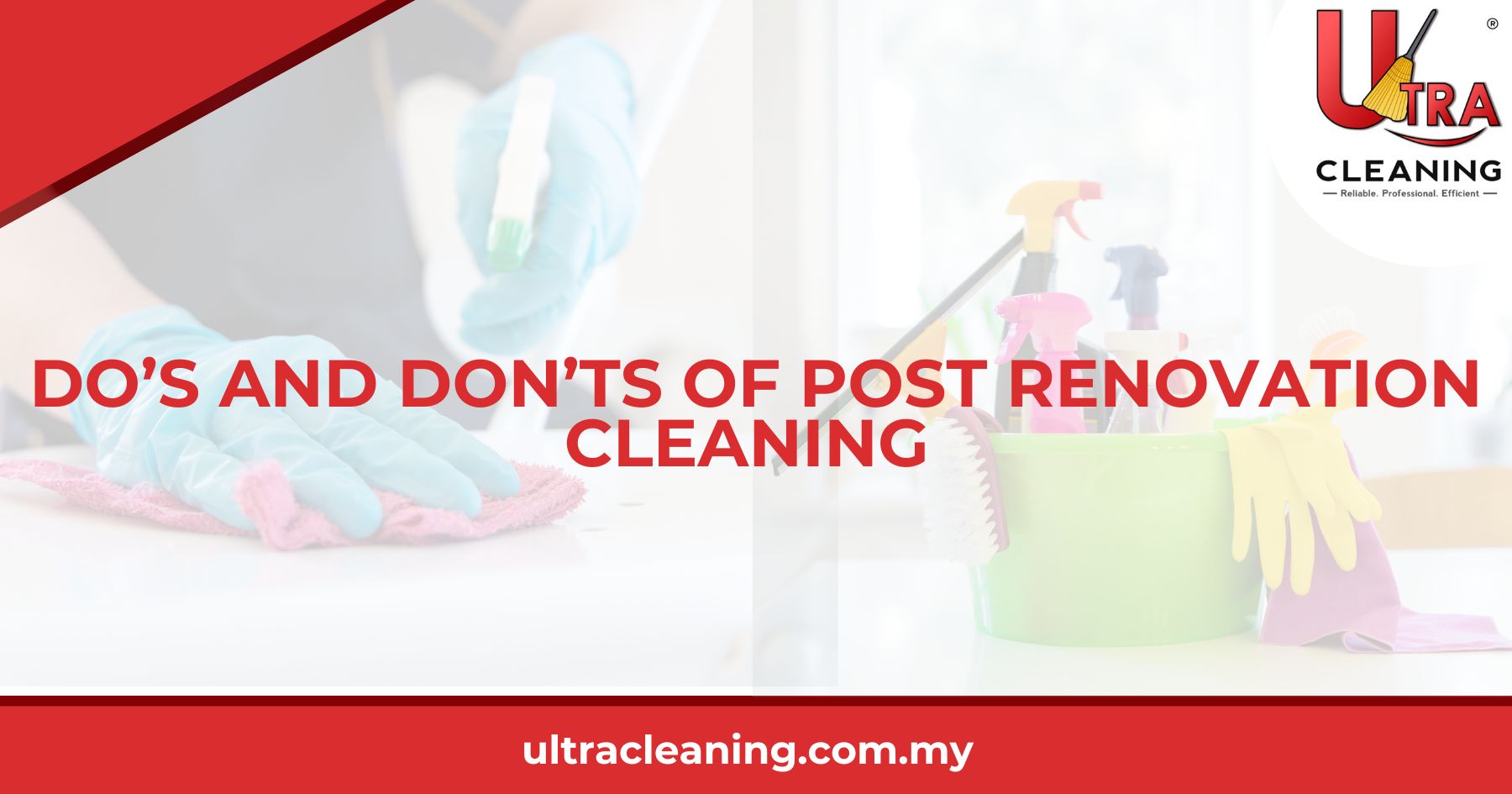 Do’s and Don’ts of Post Renovation Cleaning