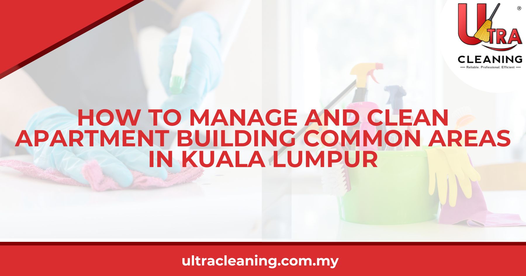 How to Manage and Clean Apartment Building Common Areas in Kuala Lumpur