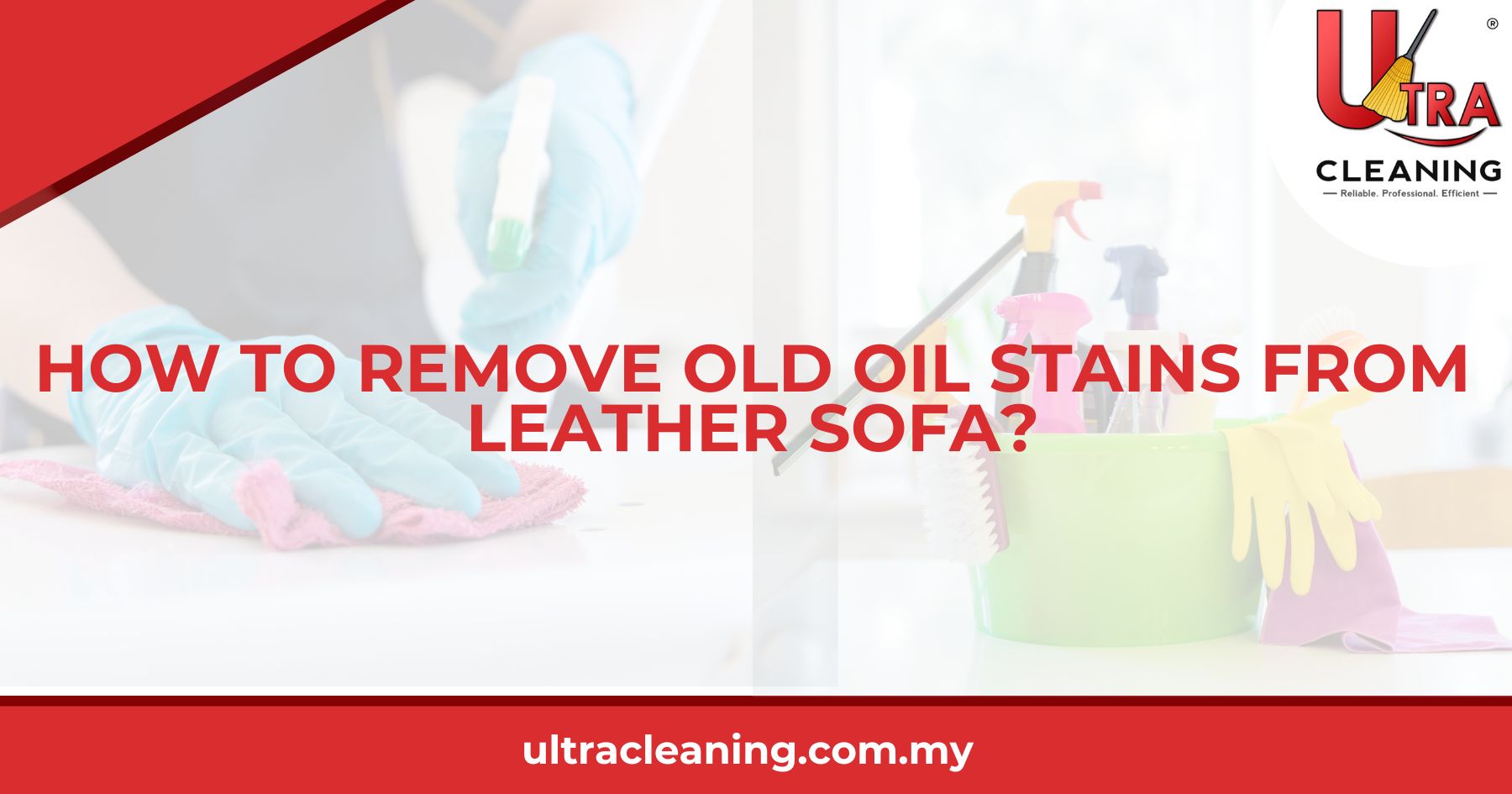 How to Remove Old Oil Stains From Leather Sofa?