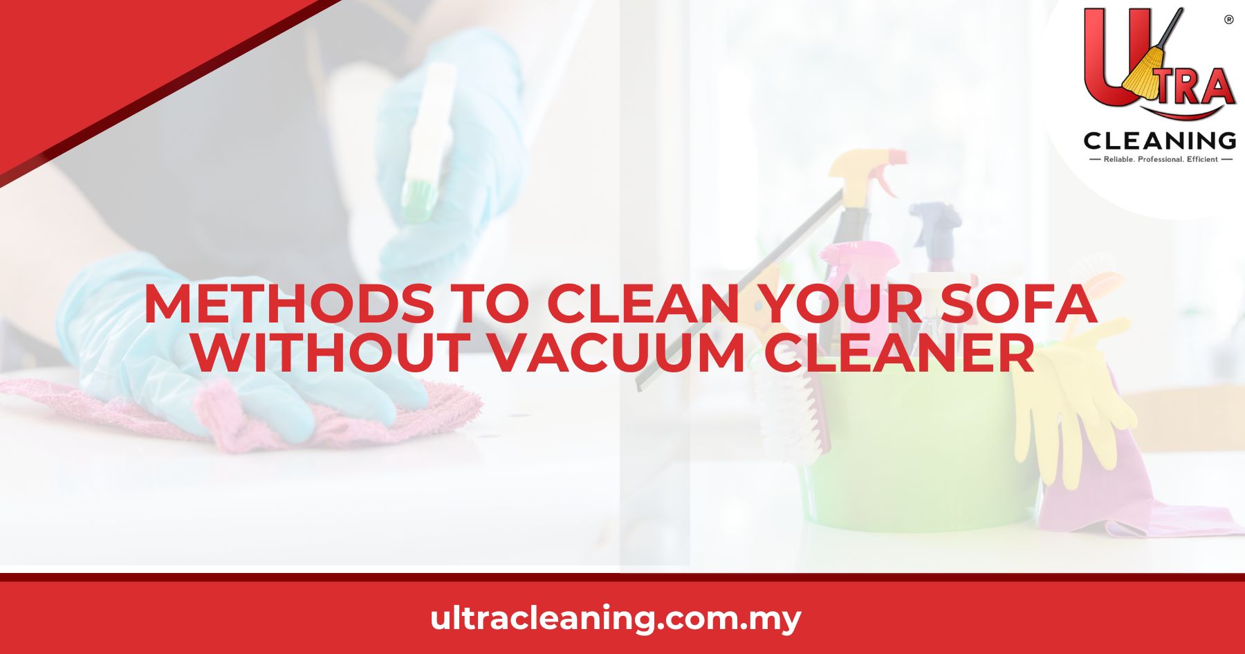 Methods to Clean Your Sofa without Vacuum Cleaner