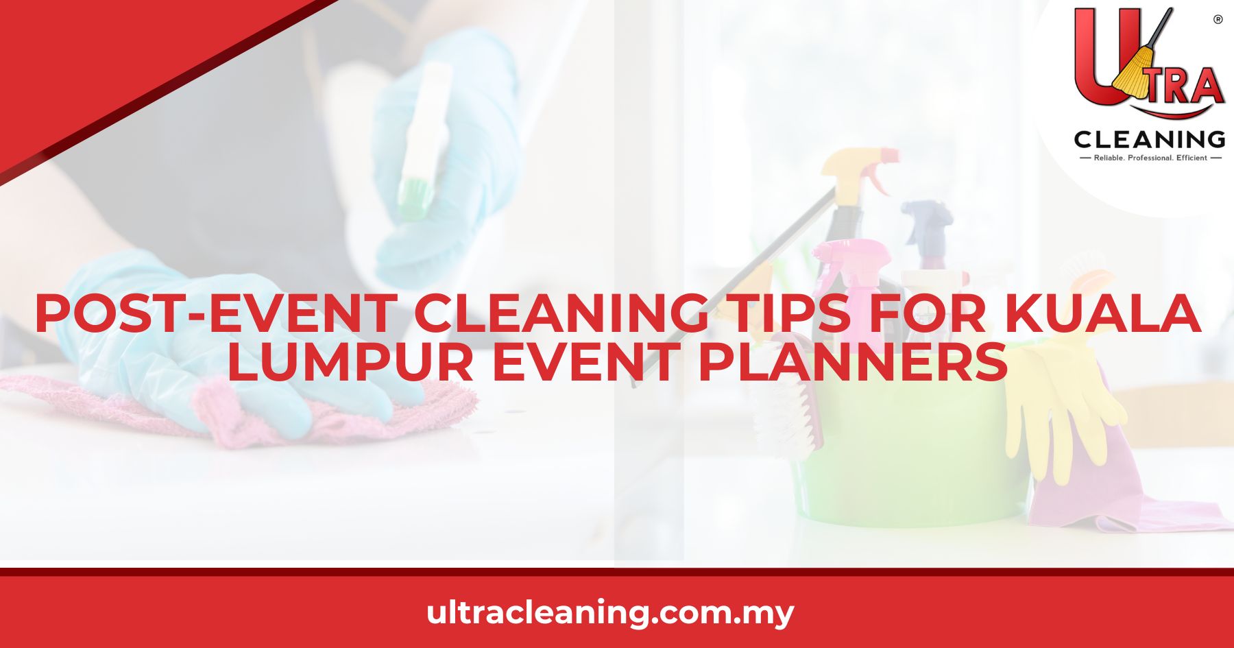Post-Event Cleaning Tips for Kuala Lumpur Event Planners