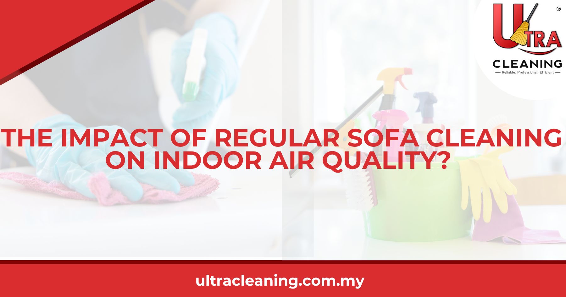 The Impact of Regular Sofa Cleaning on Indoor Air Quality?