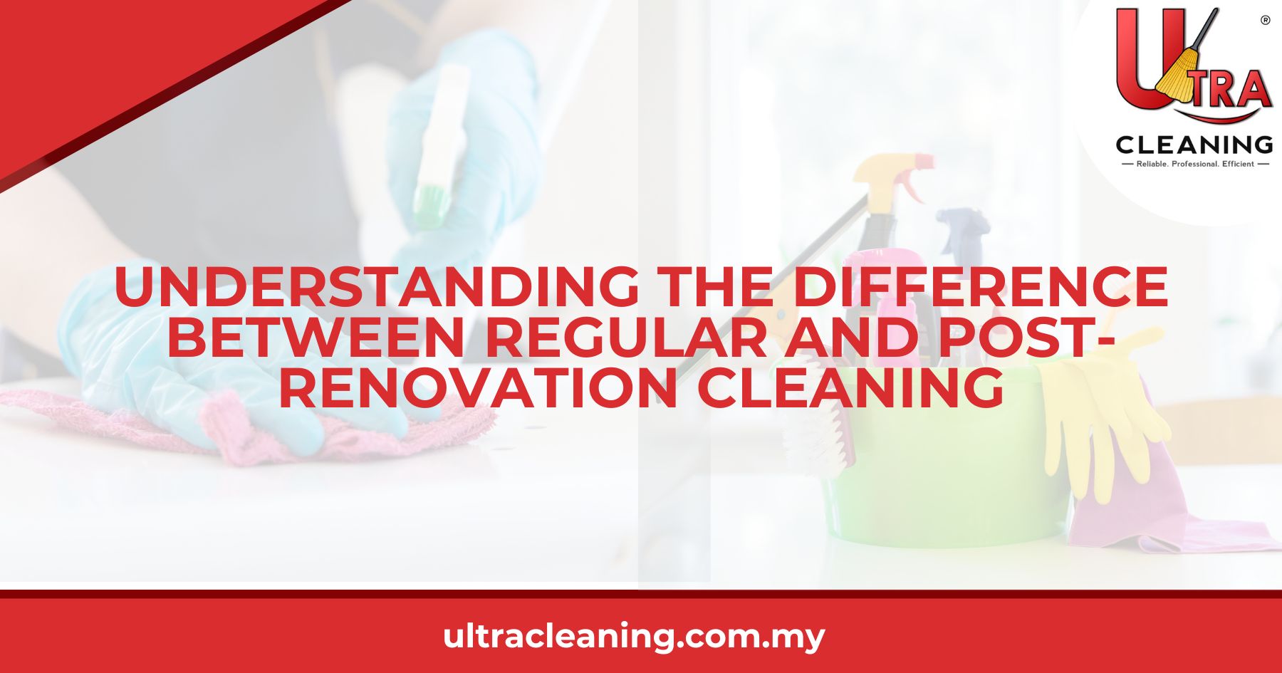 Understanding the Difference Between Regular and Post-Renovation Cleaning