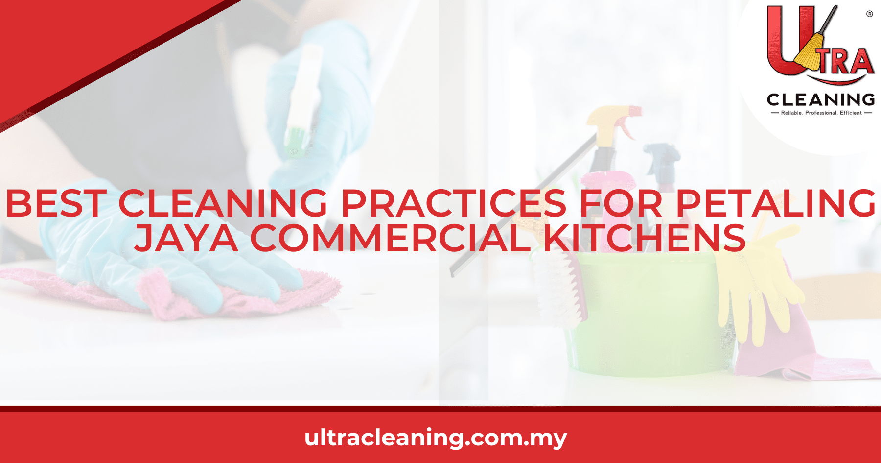 Best Cleaning Practices for Petaling Jaya Commercial Kitchens